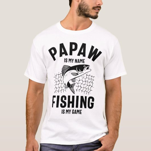 Papaw ist mein Name Fischen ist mein Spiel T-Shirt (Vorderseite)