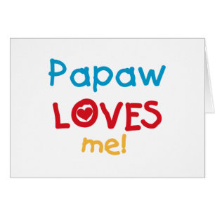 Papaw-Lieben T - Shirt und Geschenke