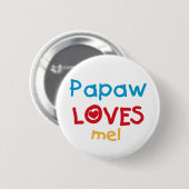 Papaw-Lieben T - Shirt und Geschenke Button (Vorne & Hinten)