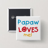 Papaw-Lieben T - Shirt und Geschenke Button (Vorne & Hinten)