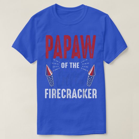 Papaw Of The Little Firecracker 4th of July Birthd T-Shirt (Design vorne)