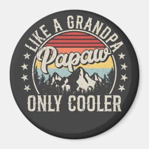 Papaw wie ein Opa nur Cooler Retro-Kreis Magnet