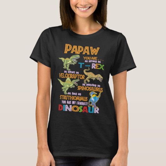 Papaw You Are My Favorite Dinosaur Rex Fathers Day T-Shirt (Vorderseite)