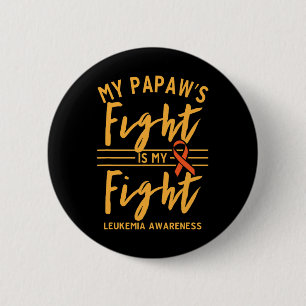 Papaw's Kampf ist mein Kampf gegen Leukämie Bewuss Button