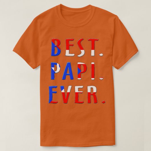 Papi Ever Puerto Rico Fahne T-Shirt (Design vorne)