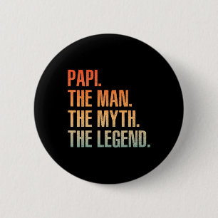 Papi Vater Opa Man Myth Legend Vathers D Button