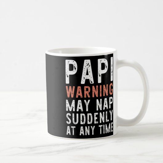 Papi Warnung Kann Plötzlich Zu Jeder Zeit Ein Nick Kaffeetasse (Rechts)