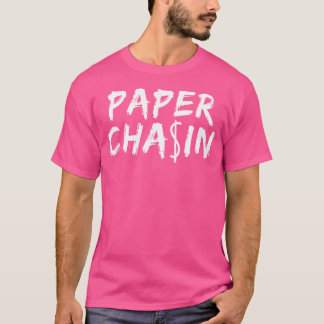 Papier Chasin Urban Hip Hop Stil Hustler T-Shirt