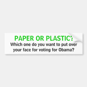 PAPIER ODER PLASTIK? , Wollen welches Sie, um sich Autoaufkleber
