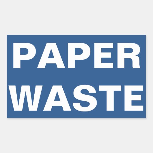 Papierabfall-Schild Rechteckiger Aufkleber (Vorderseite)
