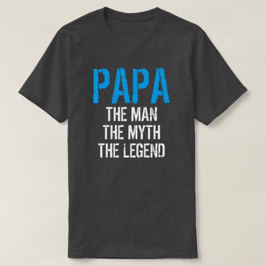 PAPIEREN SIE DEN MANN DEN MYTH, DEN LEGEND T-Shirt (Design vorne)