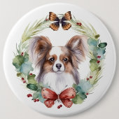 Papillon Christmas Wreath Festive Pup Button (Vorderseite)