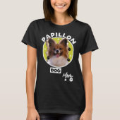 Papillon Dog Mama 81 T-Shirt (Vorderseite)