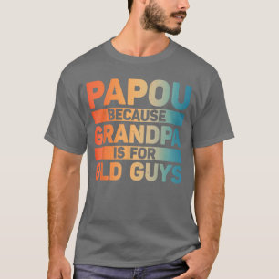 Papou-Design für Opa von Enkelkindern Vatertag T-Shirt