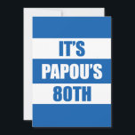 Papous 80. Geburtstag griechische Flaggenfarben Einladung<br><div class="desc">Es ist Papous 80. Geburtstag griechischer Fahne Einladung. Es ist Zeit,  den achtzigsten Geburtstag eines griechischen Großvaters zu feiern! Mit dieser coolen Einladung,  die perfekt für einen griechischen Großvater ist,  der seine 80. Geburtstagsfeier feiert,  bekommt jeder im Party Stimmung!</div>