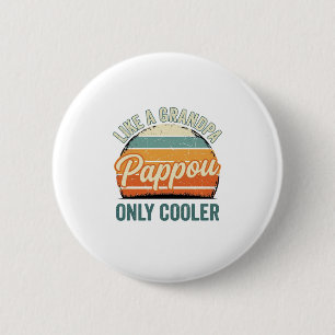 Pappou wie ein Opa nur cooler Vintage-Shirt_1 Button