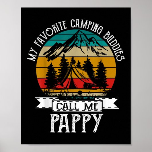 Pappy Camper My Favorite Camping Buddies Call Me P Poster (Vorne)