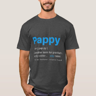 Pappy Gifts Opa Vathers Day Definition T-Shirt