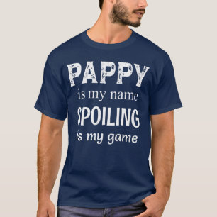 Pappy ist mein Name Opa Großvater lustige Freunde T-Shirt