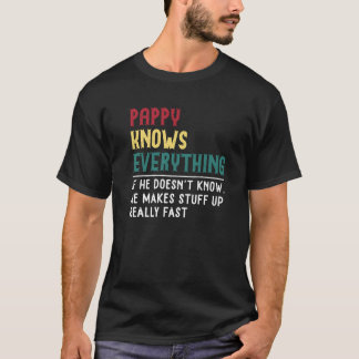 Pappy Know Everything Fathers Day für lustige Oma T-Shirt