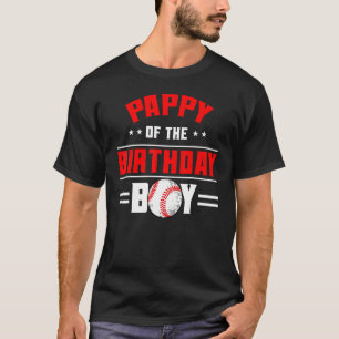 Pappy of the Birthday Boy Baseball Themes Family B T-Shirt