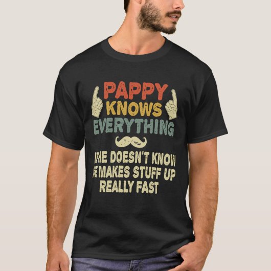 Pappy weiß alles Funny Grandpa Geschenk T-Shirt (Vorderseite)