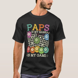 Paps ist mein Name Bingo ist mein Spiel Lustiger B T-Shirt