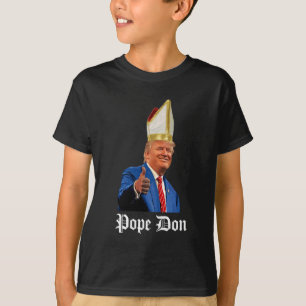 Papst Don - Donald Trump neuer katholischer Papst T-Shirt