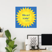 Papst Franziskus, der ich bin, um das Quotations-P Poster (Heimbüro)