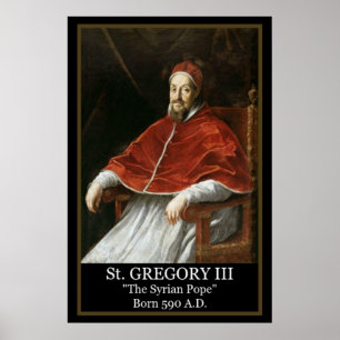 Papst Gregor III. "Der Syrische Papst"  Poster