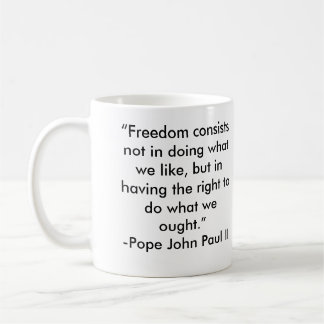 Papst Johannes Paul II. Freiheits-Zitat Kaffeetasse