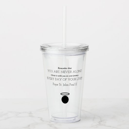 Papst Johannes Paul II Quote Tumbler Acryltrinkbecher (Vorderseite)
