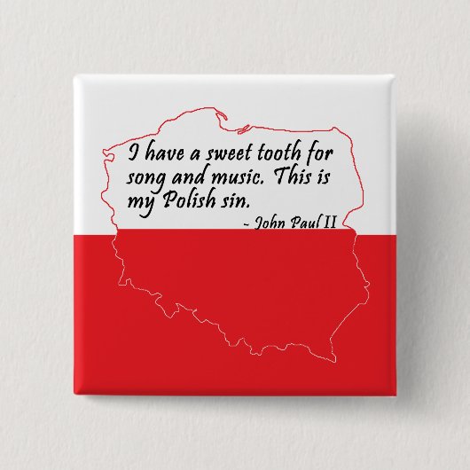 Papst Johannes Paul II Zitat Button (Vorderseite)