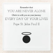 Papst Johannes Paul II Zitat Glass Untersetzer (Vorderseite)