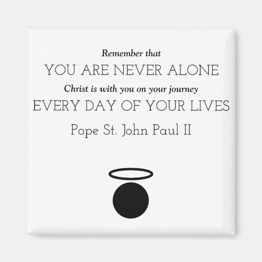 Papst Johannes Paul II Zitat Magnet (Vorne)