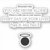 Papst Johannes Paul II Zitat Sticker (Vorderseite)