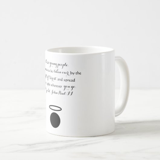 Papst Johannes Paul II Zitat Tasse (VorderseiteRechts)
