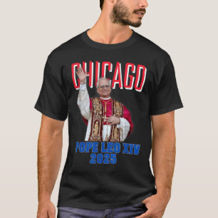 Papst Leon Xiv 2025 - Chicagos erster amerikanisch T-Shirt
