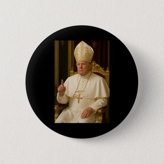 Papst Trump: Der lustige Präsident Trump Will, die Button (Vorderseite)