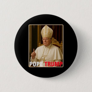 Papst Trump: Der lustige Präsident Trump Will, die Button