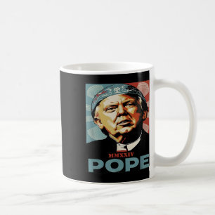 Papst Trump: Der lustige Präsident Trump Will, die Kaffeetasse