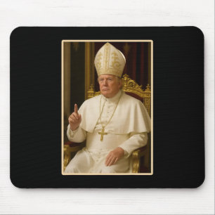 Papst Trump: Der lustige Präsident Trump Will, die Mousepad