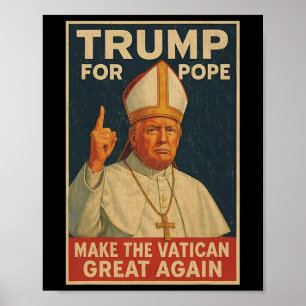 Papst Trump: Der lustige Präsident Trump Will, die Poster