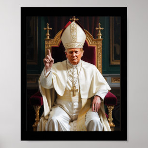 Papst Trump: Der lustige Präsident Trump Will, die Poster