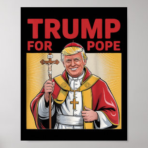 Papst Trump: Der lustige Präsident Trump Will, die Poster