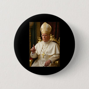 Papst Trump Lustig Präsident Trump Will Futur Sein Button