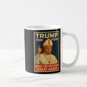 Papst Trump Will Trump, der nächste Papst zu sein Kaffeetasse