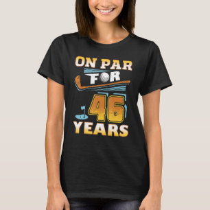 Par für 46 Jahre Golf Player Golfer 46. Geburtstag T-Shirt