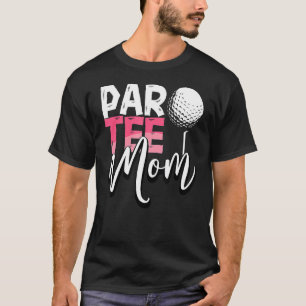Par Mama Best Mama by Par Partee Mother Day Golf S T-Shirt
