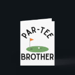 Par T-Shirt Brother Funny Golf Birthday Party Fami Karte<br><div class="desc">Par T-Shirt Brother Funny Golf Geburtstagsparty Familienspiel</div>